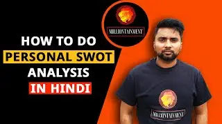 Как провести личный SWOT-анализ на хинди | Персональный SWOT-анализ на хинди | Milliontainment