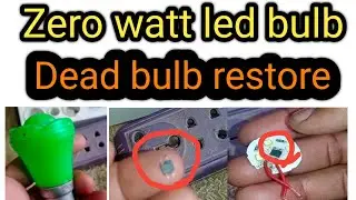 Zero Watt LED Bulb Repair | Dead Bulb Restore Step-by-Step | Easy Fix at Home