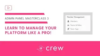 Member Management Made Easy: Onboarding & Engagement on Crew