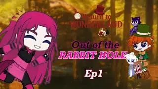 Descendants: Return to Wonderland- Ep1 (Out of the Rabbit Hole) GL2
