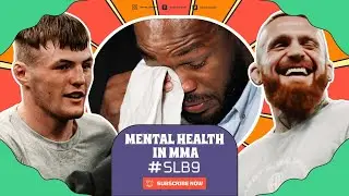 MENTAL HEALTH IN COMBAT SPORTS | SLB9 - MMA PODCAST