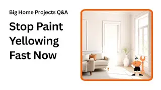Stop Your Paint From Turning Yellow Use This Easy Trick