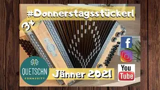 Donnerstagsstückerl Jän 2021 ►Steirische Harmonika