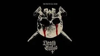 Death Cult 69 - The Way Of All Flesh (Full Album 2025)