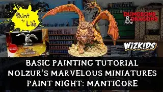 Miniature painting for newbs! A Paint to life tutorial for Nolzur's Marvelous Manticore-Paint night!