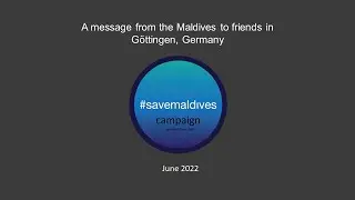 A message from the Maldives to friends in G&ouml;ttingen, Germany.