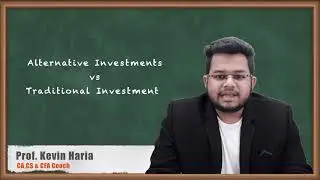 Alternative Investments vs Traditional Investments - Introduction to Alternative Investments