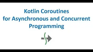 Kotlin Coroutines for Asynchronous Programming