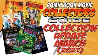 Superhero & Comic Book Movie Collection Update March 2021 Collectors Guide