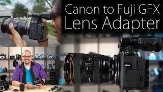 Yes, You Can Mount Canon EOS Lenses on your Fujifilm GFX 50S!