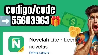 Novelah Lite C&oacute;digo de Invitaci&oacute;n | C&oacute;mo Ingresar para Ganar en la App (Invitation Code) 🤑