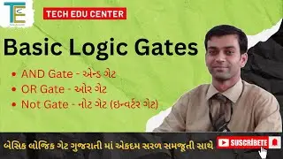 Logic Gates in Digital Electronics Gujarati | AND OR NOT | Logic Gates | Engineering | Diploma