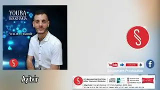 Youba Bouchama - Ay itvir [Audio Officiel]