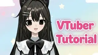VTuber Tutorial  //  For one of my subscribers! ^^