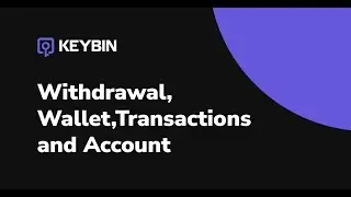 Withdrawal, wallet, transactions, and account at Keybin codes wholesale digital platform KEYBIN.net