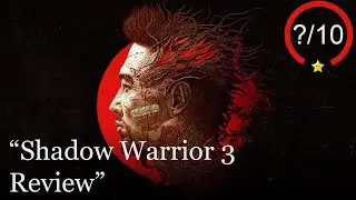 Shadow Warrior 3 Review [Series X, PS4, Xbox One, & PC]