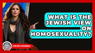 What Is The Jewish View On Homosexuality? - Learn About Libertarianism