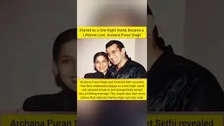 Archana Puran Singh & Parmeet Sethi&rsquo;s Love Story Began as a One Night Stand #archanapuransingh