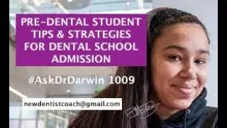 5 Tips and Strategies for Pre-Dental Students | #AskDrDarwin 1009 | Dr Darwin Hayes DDS