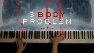 3 Body Problem - Main Title (Piano Cover)