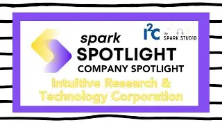 Spark Spotlight: Company Edition - Intuitive Research & Technology Corporation ft. Mary Scott Hunter