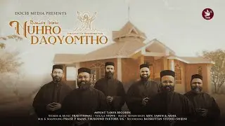 Nuhro Daqyomtho | Nammude Rakhshakana | Ft. STOVS | Delhi Diocese | DOCIB Media