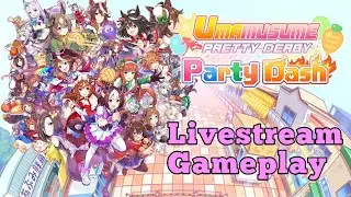 Umamusume: Pretty Derby &ndash; Party Dash (Livestream Gameplay)