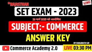 SET COMMERCE ANSWER KEY | SET EXAM 2023 | COMMERCE ANSWER KEY WITH SOLUTION | BY BHAGIRATH SIR | SET