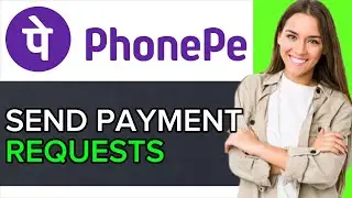 NEW! How to Send Payment Requests PhonePe in 2025!