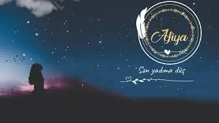 Afiya  Sən yadıma düşəndə ( Fərid Kərimli )