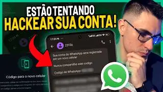 Seu WhatsApp pode ser Hackeado! Sua Conta Será Registrada em um Novo Celular! Como se Proteger?