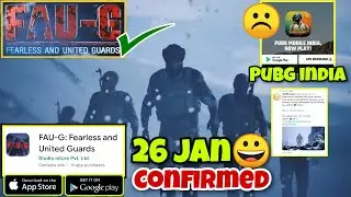 🔥 Fau-G Game official Launch Date Confirmed - 26 January | Ab Pubg India Kab Aayega?