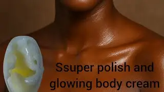 skin Polish and glow body cream, for dry and dehydrated skin