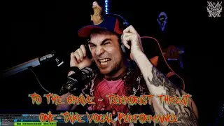 To the Grave - Terrorist Threat (one take vocal performance)