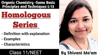 Homologous Series | Explanation examples & characteristics of Homologous Series |G.O.C  Class11/NEET