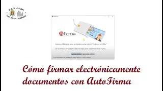 C&oacute;mo firmar electr&oacute;nicamente documentos con AutoFirma