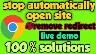 Automatic Site Open In Chrome || Chrome Automatically Opens Sites In  Android Mobile 