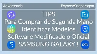 Como Identificar Dispositivos SAMSUNG de Segunda Mano (Modificado o Adulterado o Oficiales )