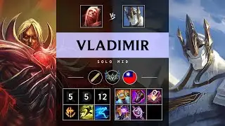 Vladimir Mid vs Galio - TW Challenger Patch 25.17