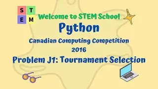 Python - Canadian Computing Competition problems - 2016 - Problem J1: Tournament Selection