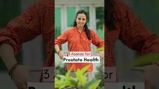 3 Yog Asanas for Prostate Health #prostatesupport #prostatehealth #prostatetreatment