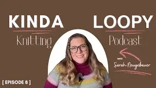 Kinda Loopy Podcast Episode 8: Blanket Party