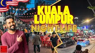 Kuala Lumpur Nightlife 🔥 | Street Foodலிருந்து Party Street வரை | Malaysia Travel in Tamil