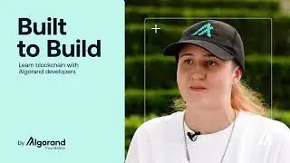 Как я стал разработчиком Algorand | Built to Build с Сарой Джейн Кенни