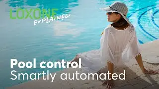 Loxone Explained – Pool control I 2022 [4k]