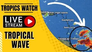 Tropics Watch LIVE: New Tropical Wave PLUS Saharan Dust