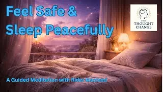 Feel Safe & Sleep Peacefully - A Guided Meditation by Rider Macleod