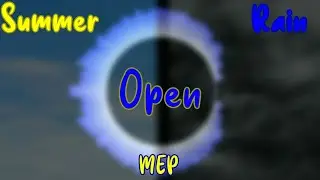Summer Rain MEP || Rules are in the description || Open || Part 6/8 finished