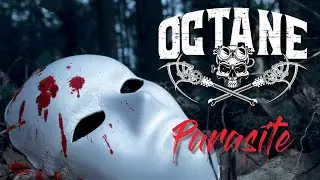 OCTANE - Parasite (Clip Officiel)
