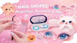 💖 HAUL SHOPEE | Cositas Cute, Maquillaje & Lentes de Contacto 🐰✨